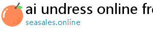 ai undress online free